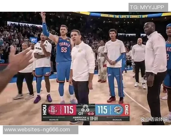 今天火箭对阵雷霆精彩比赛录像回放全程回顾与分析